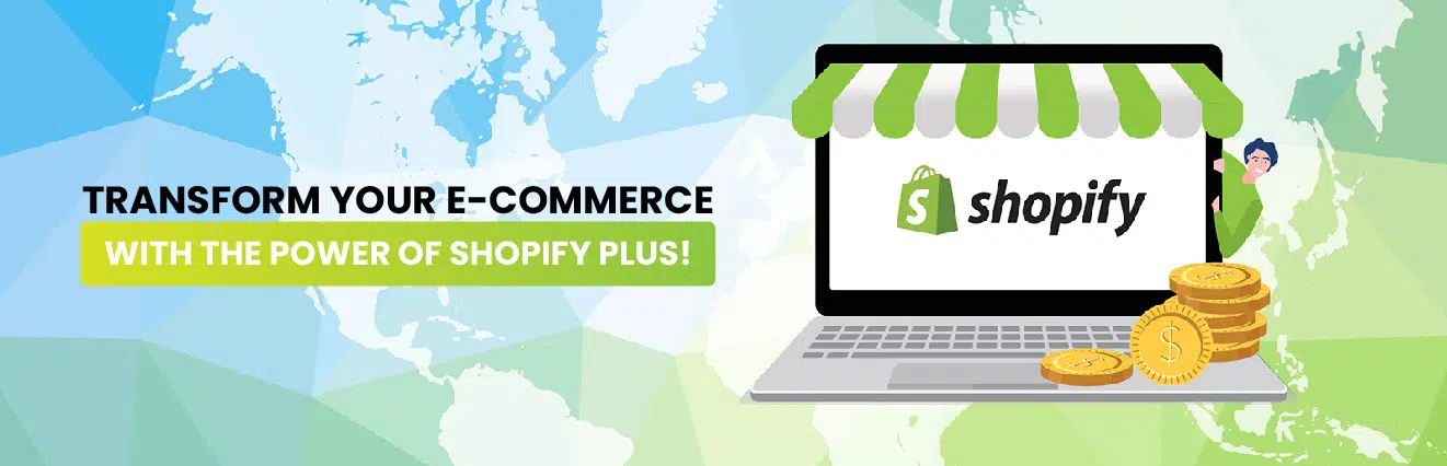 Transform Your E-Commerce with the Power of Shopify Plus!