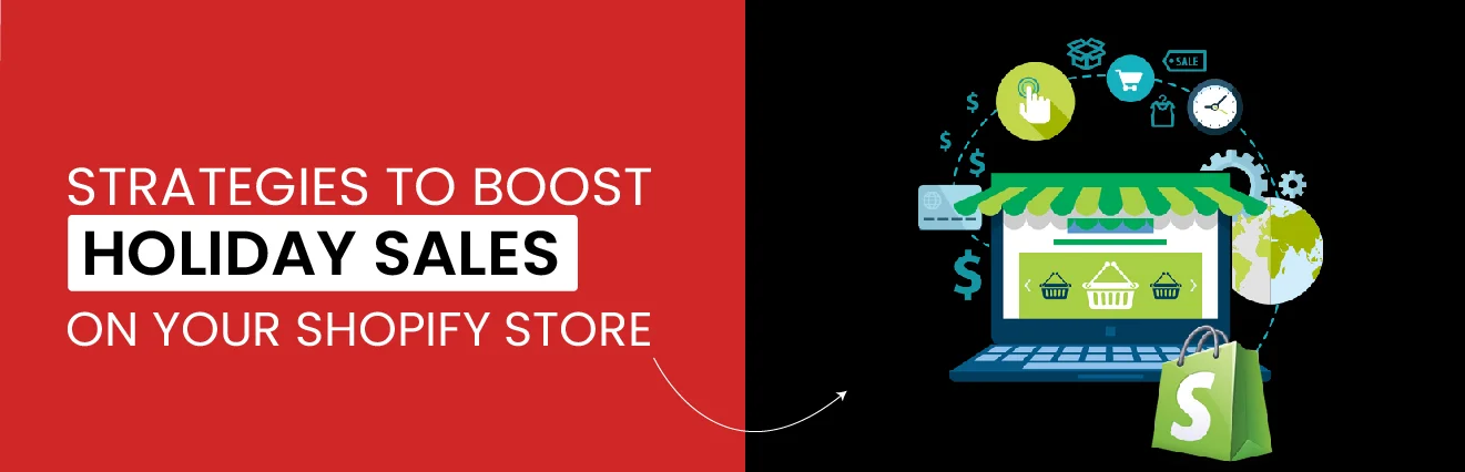 Strategies to Boost Holiday Sales on Your Shopify Store